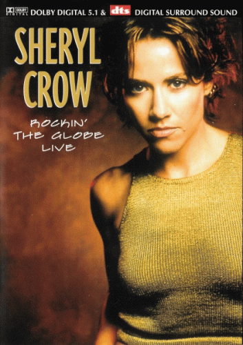 Sheryl Crow : Rockin' the Globe Live